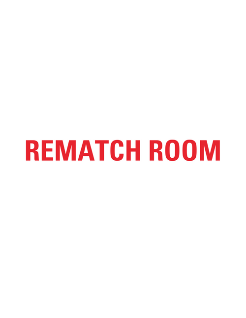 REMATCH ROOM